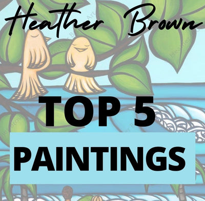 Hawaii Surf Artist Heather Brown’s Top 5 Paintings