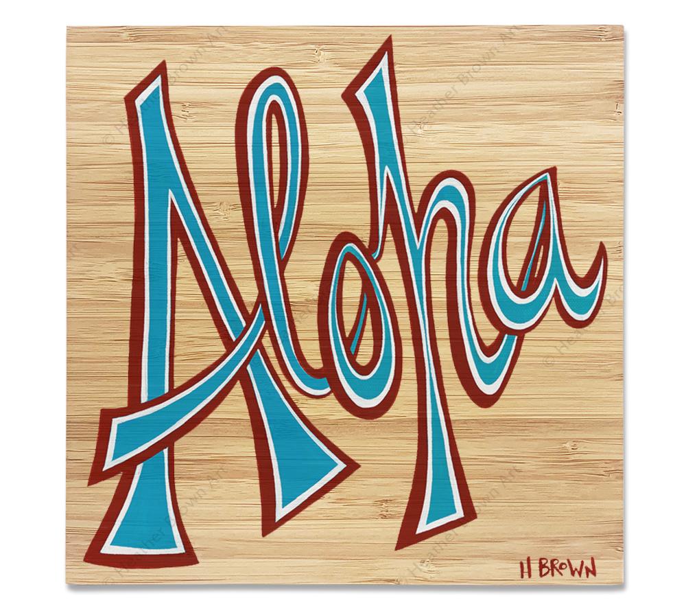 Aloha - Bamboo wood print of hand-drawn stylized font spelling Aloha by tropical artist Heather Brown