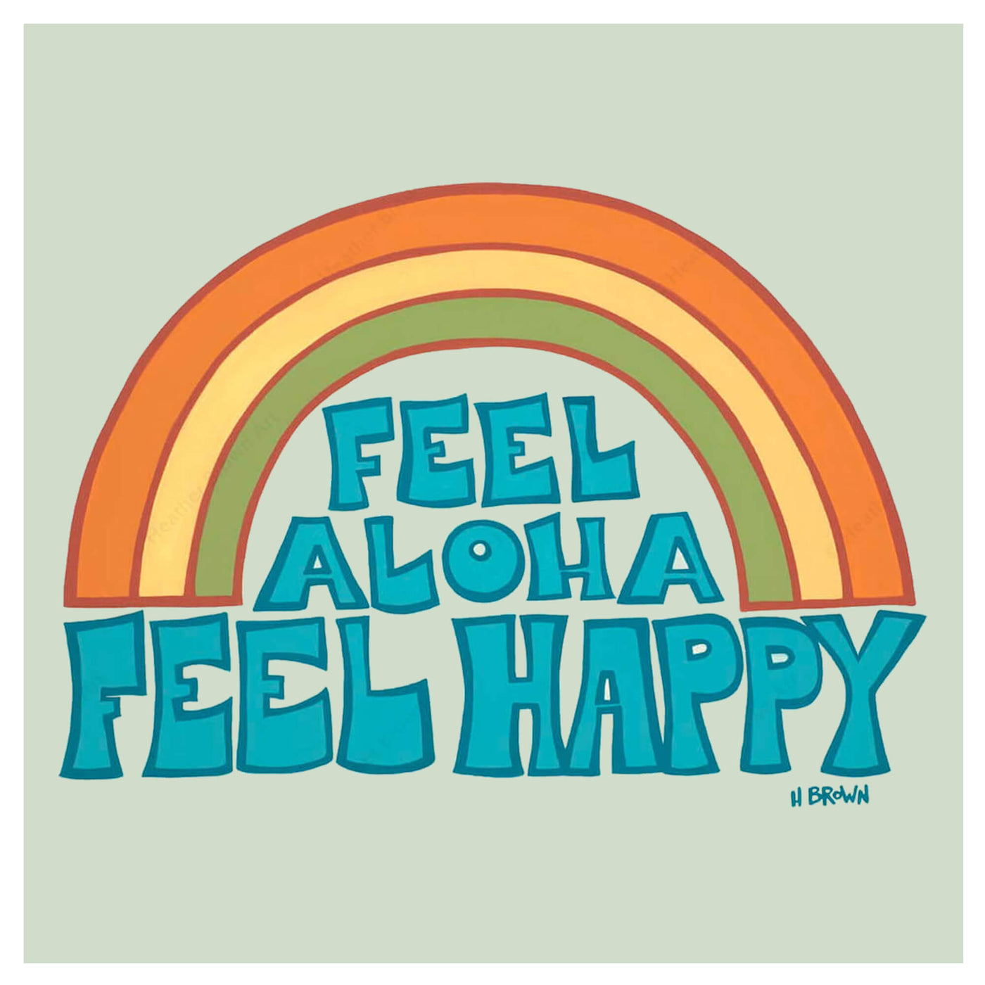 Feel Happy, Feel Aloha Greeting Card by Hawaii surf artist Heather Brown