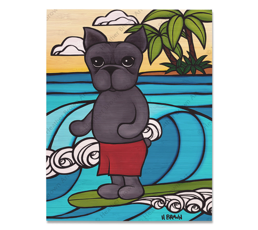 Henry Goes Surfing - Bamboo wood print featuring one of Heather's favorite dogs, an adorable French Bulldog surfing of the shores of Hawaii by tropical artist Heather Brown